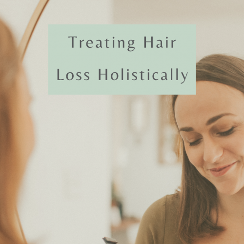 How to Treat Hair Loss Holistically - Rooted In Healing